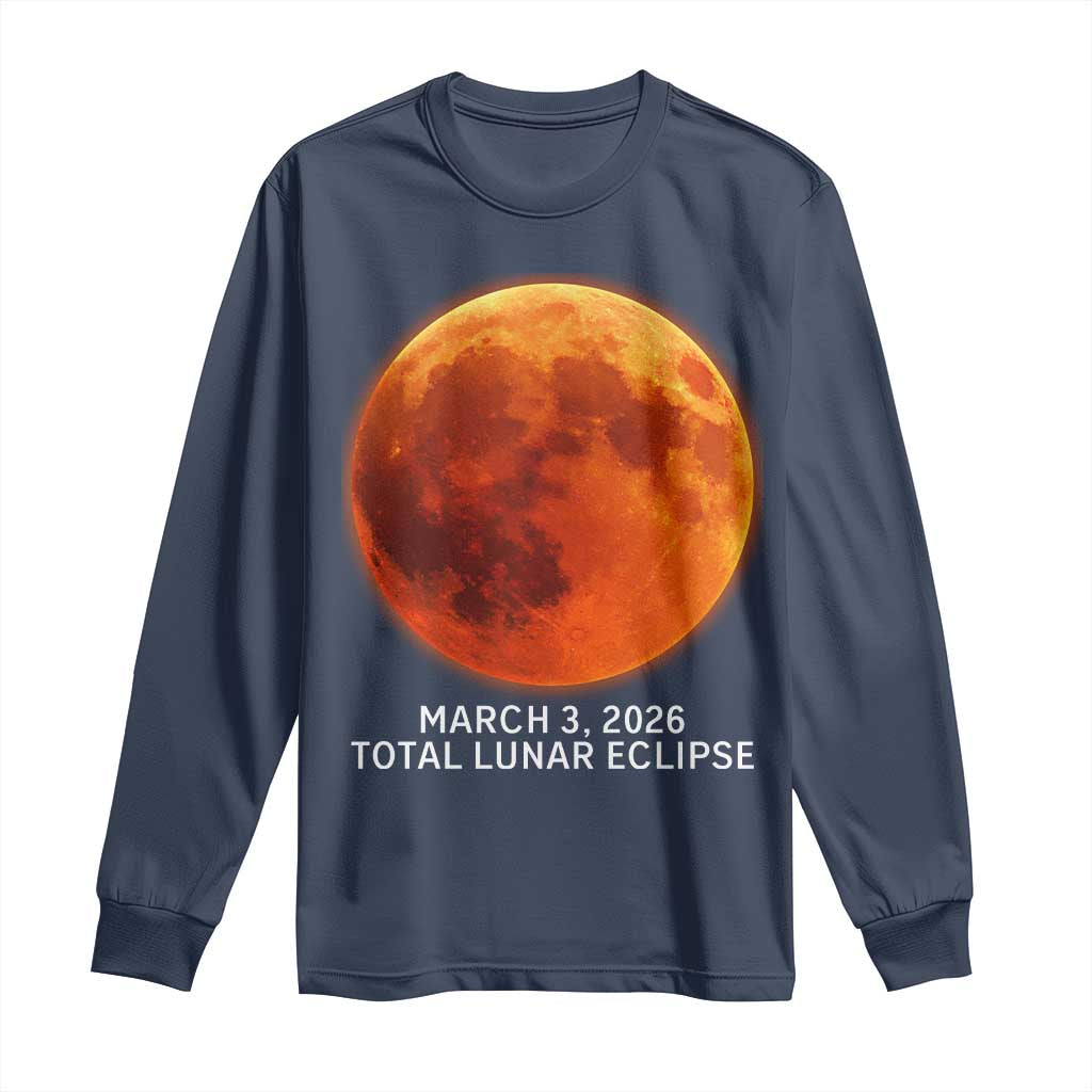 Blood Moon Total Lunar Eclipse March 3 2026 Long Sleeve Shirt Blood Moon Astronomy Souvenir Graphic TS02 Navy Print Your Wear