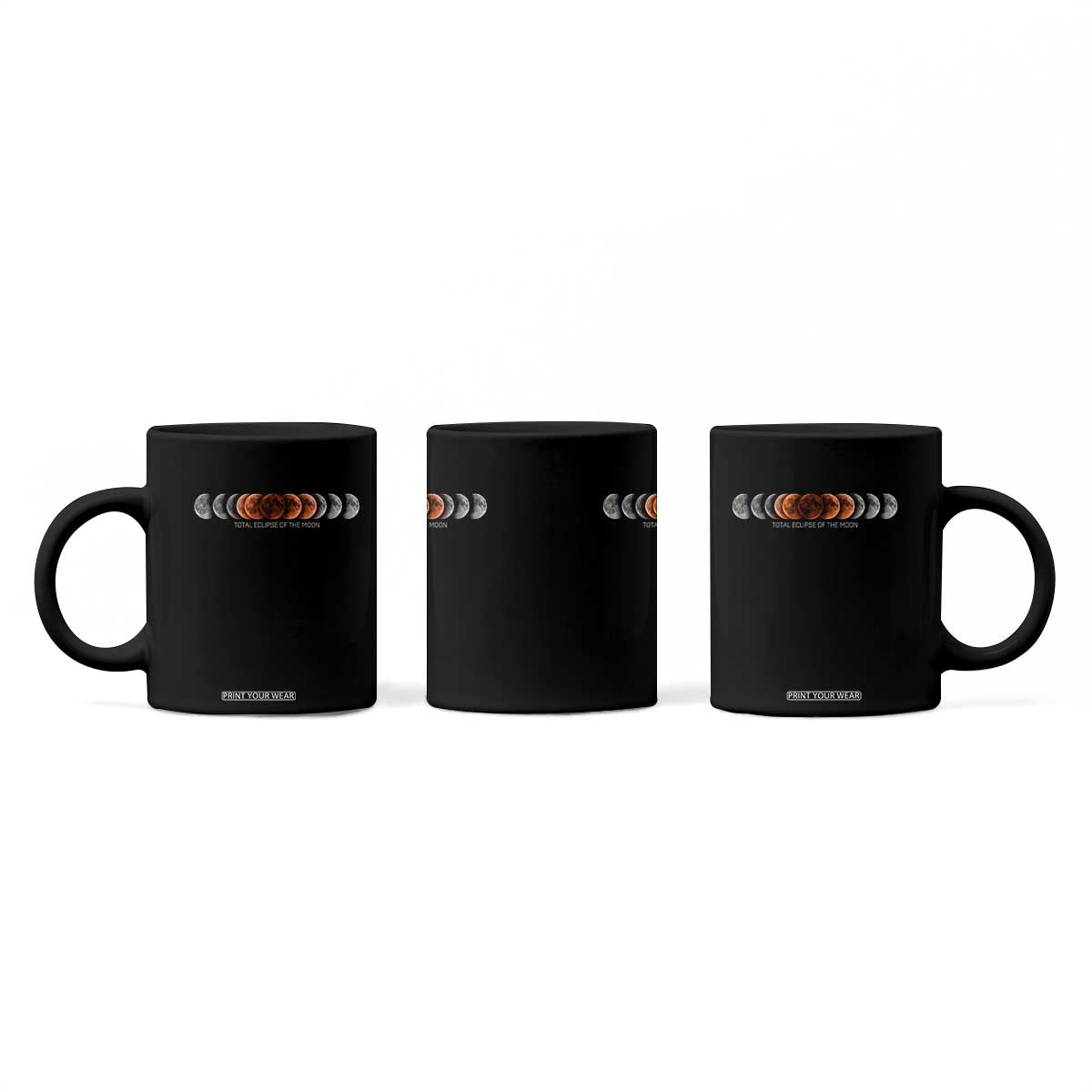 Total Eclipse of the Moon Phases Coffee Mug Blood Moon Space Astronomy Celestial Graphic TS02 Print Your Wear