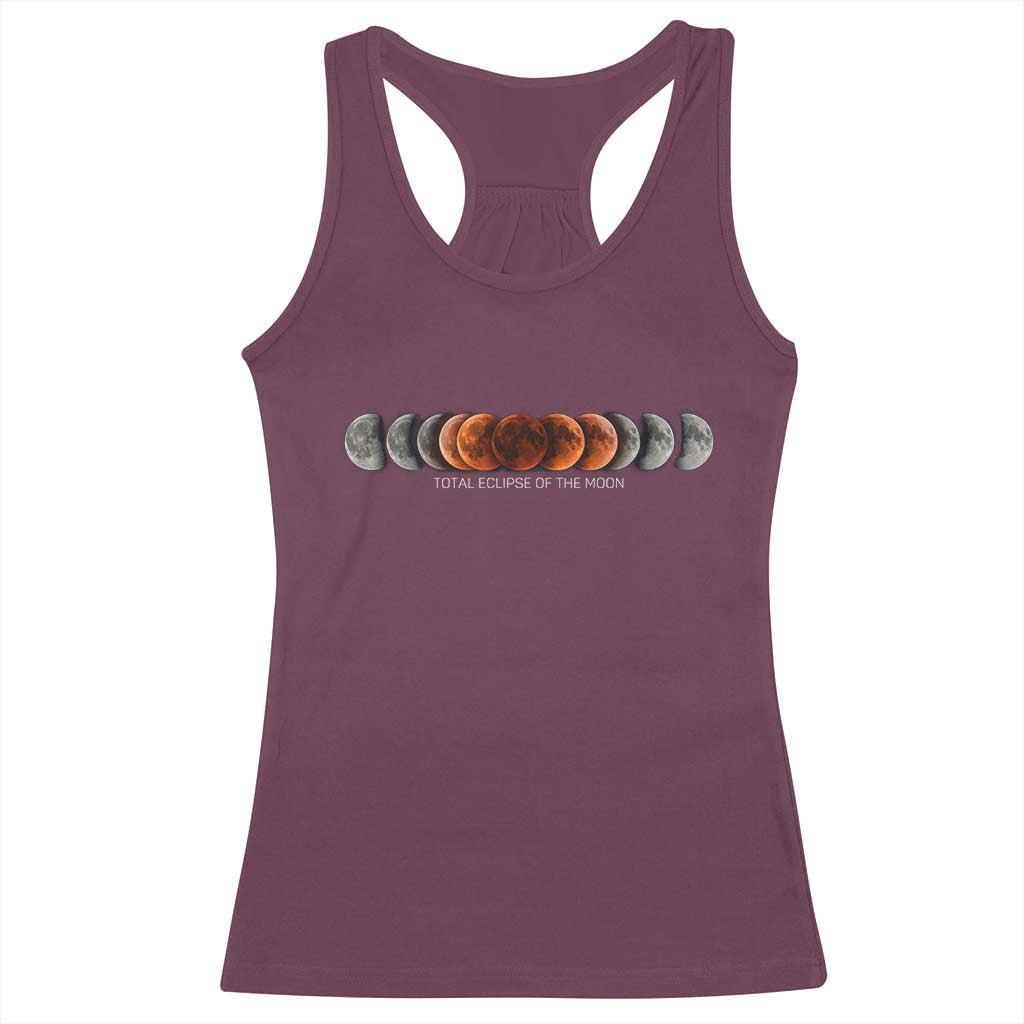 Total Eclipse of the Moon Phases Racerback Tank Top Blood Moon Space Astronomy Celestial Graphic TS02 Maroon Print Your Wear