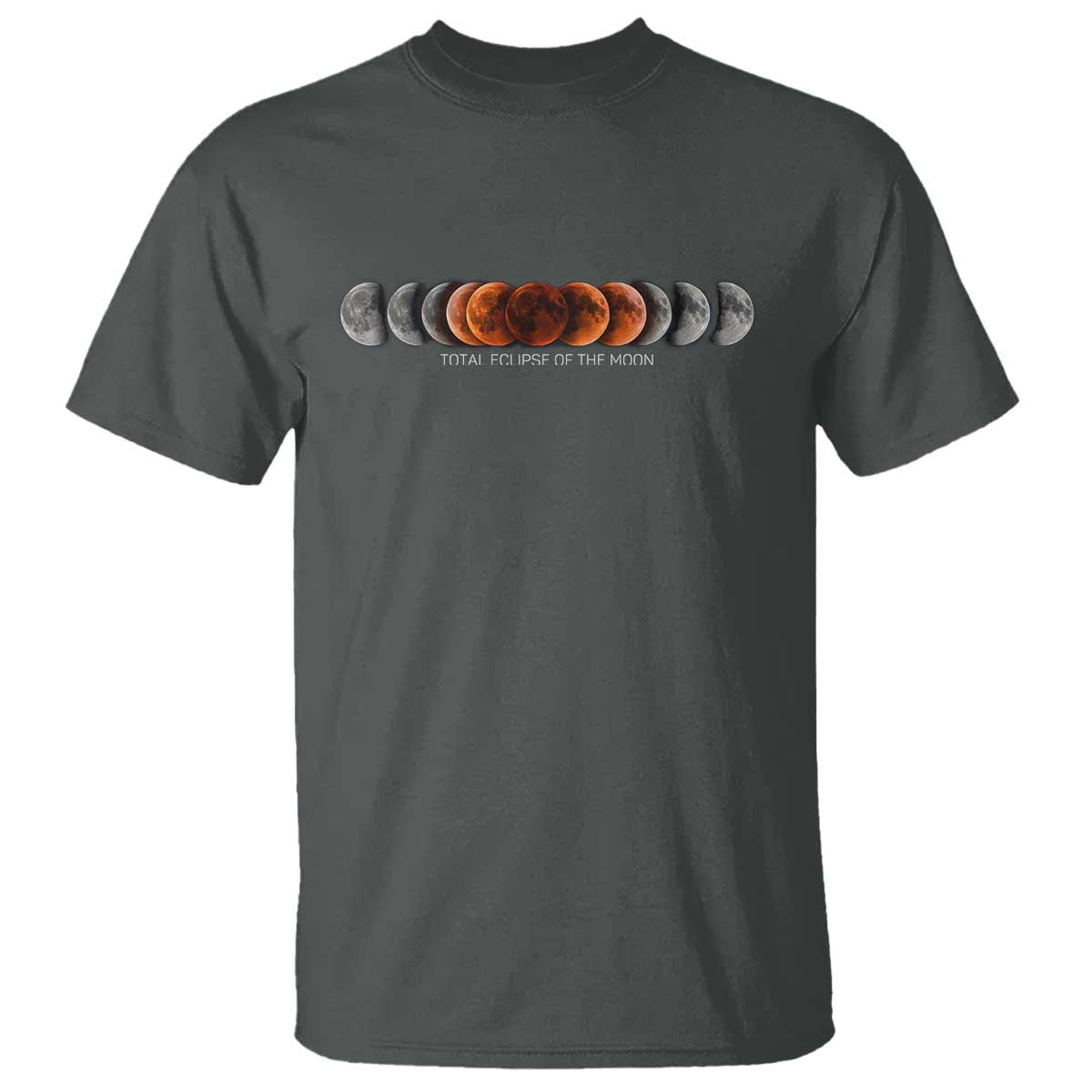 Total Eclipse of the Moon Phases T Shirt Blood Moon Space Astronomy Celestial Graphic TS02 Dark Heather Print Your Wear