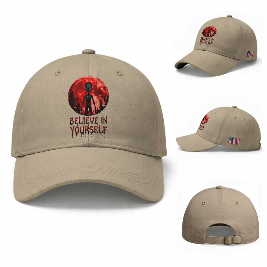 Creepy Alien Believe In Yourself Baseball Cap Funny Blood Moon Sci-Fi Horror Graphic TS02 Baseball Cap Universal Fit Khaki Print Your Wear