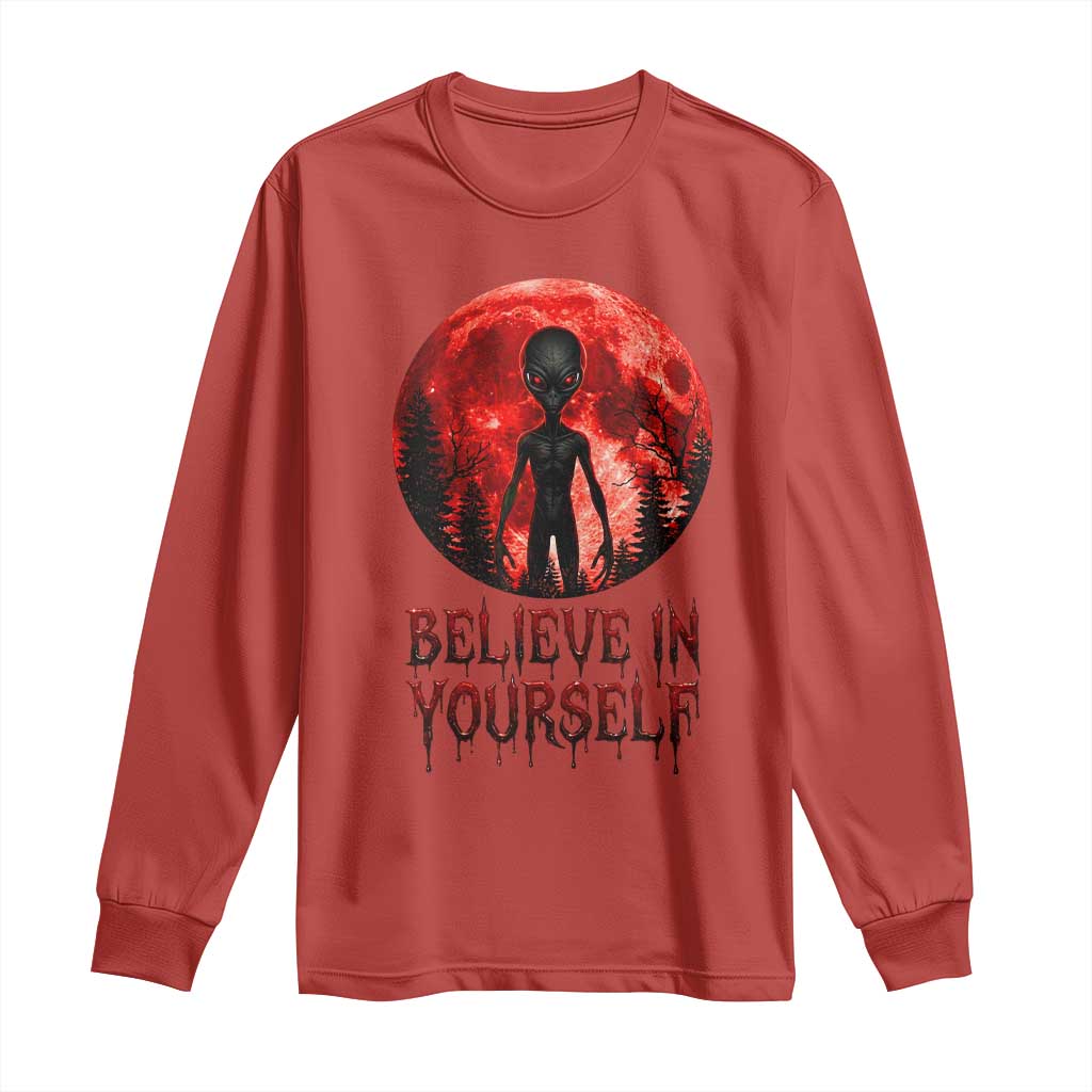 Creepy Alien Believe In Yourself Long Sleeve Shirt Funny Blood Moon Sci-Fi Horror Graphic TS02 Red Print Your Wear