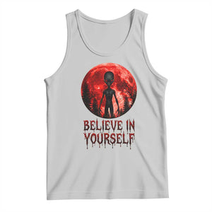 Creepy Alien Believe In Yourself Tank Top Funny Blood Moon Sci-Fi Horror Graphic TS02 Ash Print Your Wear