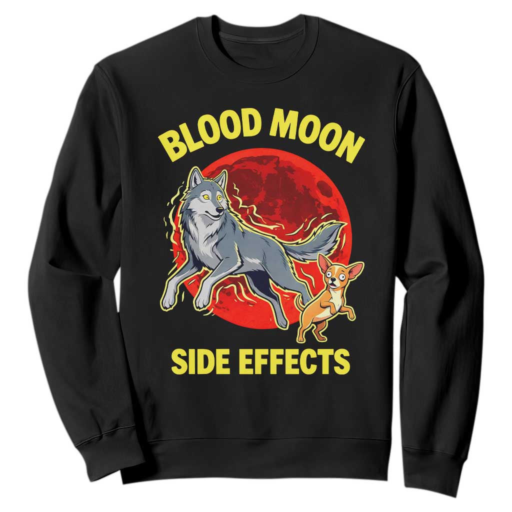 Funny Blood Moon Side Effects Wolf and Chihuahua Dog Humor Graphic Sweatshirt TS02 Black Print Your Wear