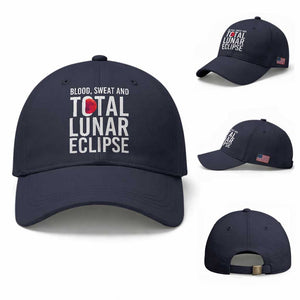 Blood Sweat and Total Lunar Eclipse Baseball Cap Funny Astronomy Pun Graphic TS02 Baseball Cap Universal Fit Navy Print Your Wear
