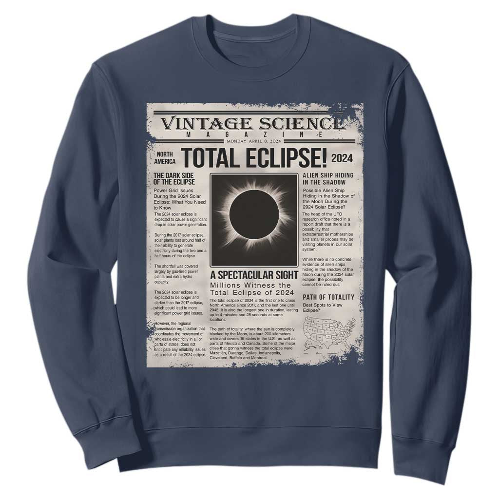 Retro Vintage Science Magazine Total Solar Eclipse 2024 Sweatshirt Historic Totality Astronomy Geek Memorabilia TS02 Navy Print Your Wear