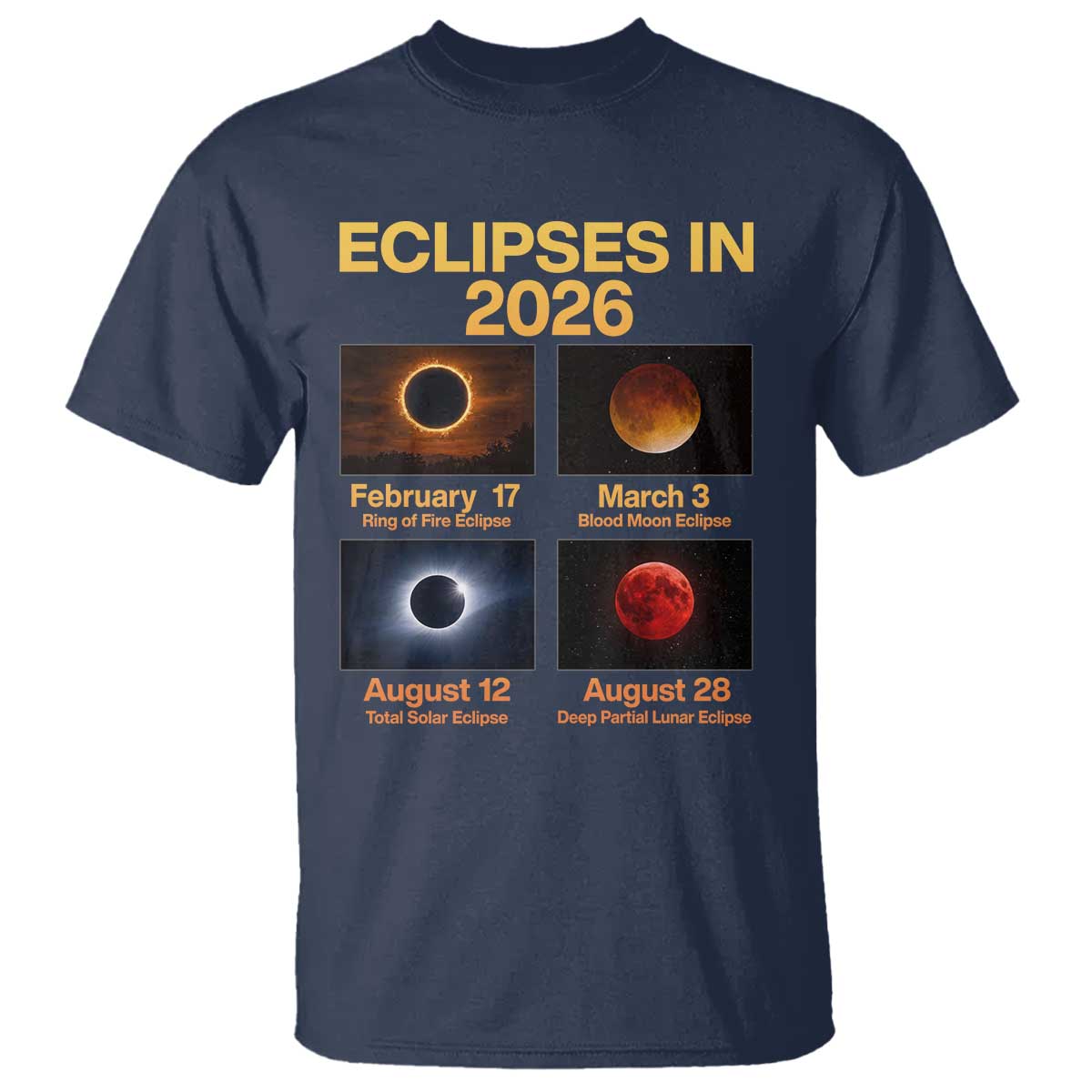 Eclipses in 2026 Celestial Calendar Infographic T Shirt Space Nerd Astronomy Gift Astrology Lover TS02 Navy Print Your Wear