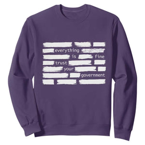 Everything Is Fine Trust Your Government Sweatshirt Sarcastic Flag Political Satire Humor TS02 Purple Print Your Wear