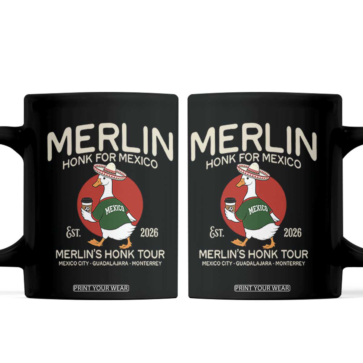 Merlin the Duck Honk Tour Mexico Retro Band Parody Coffee Mug Mexican Pride Soccer Locer Football Fans TS02 Black Print Your Wear