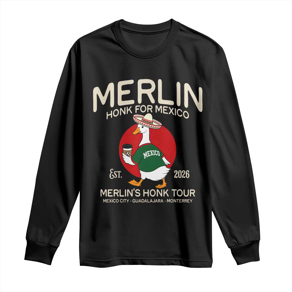 Merlin the Duck Honk Tour Mexico Retro Band Parody Long Sleeve Shirt Mexican Pride Soccer Locer Football Fans TS02 Black Print Your Wear