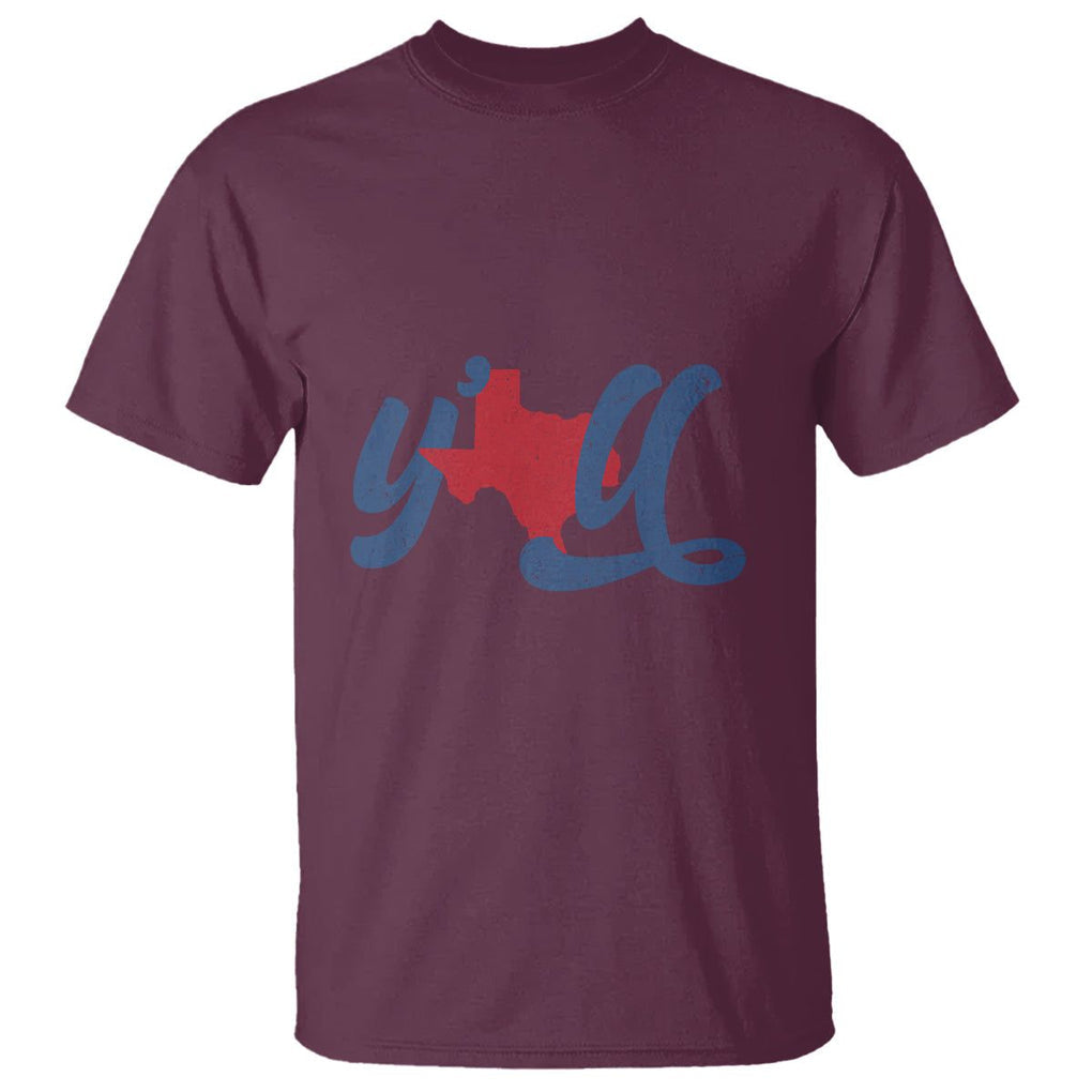 Texas Y'all T Shirt US Texan Pride TS02 Maroon Printyourwear