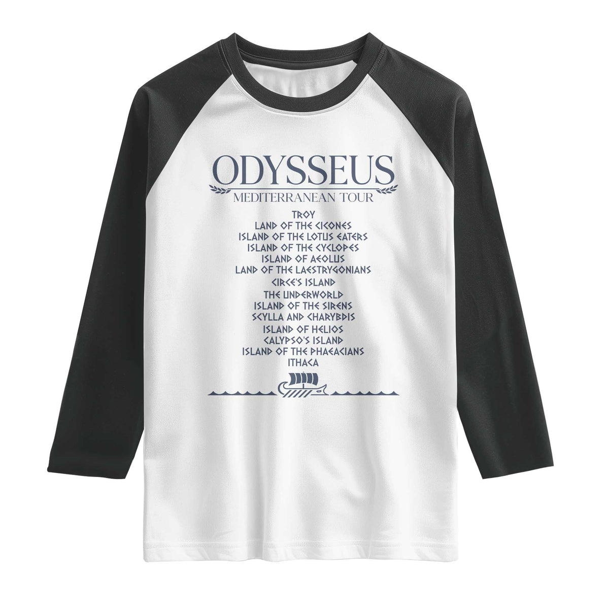 Odysseus Mediterranean Tour Raglan Shirt Funny Greek Mythology Ancient History Graphic TS02 White Black Print Your Wear