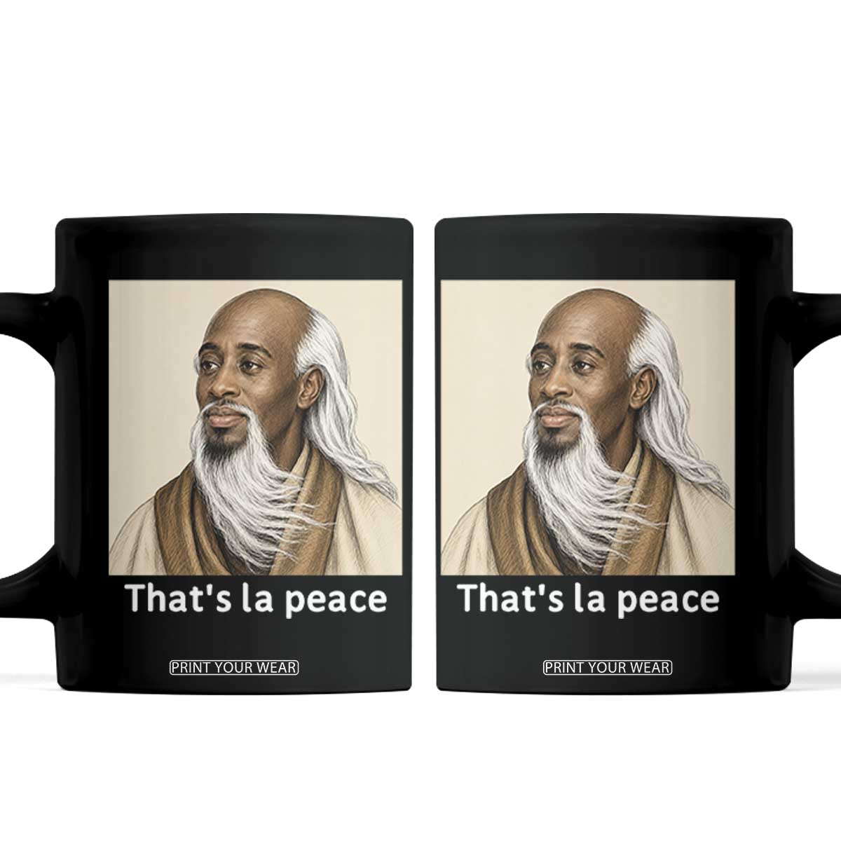 Thats La Peace Wise Sage Meme Coffee Mug Ancient Zen Master Chill Inner Calm Sketch Art Graphic