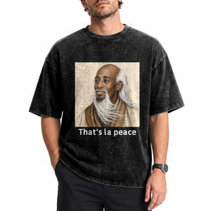 Thats La Peace Wise Sage Meme Washed Cotton T-Shirt Ancient Zen Master Chill Inner Calm Sketch Art Graphic