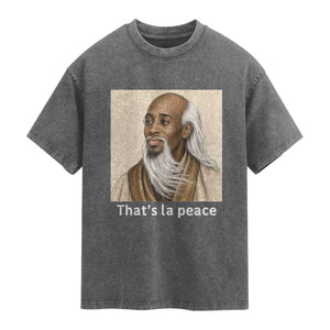 Thats La Peace Wise Sage Meme Washed Cotton T-Shirt Ancient Zen Master Chill Inner Calm Sketch Art Graphic
