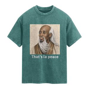 Thats La Peace Wise Sage Meme Washed Cotton T-Shirt Ancient Zen Master Chill Inner Calm Sketch Art Graphic