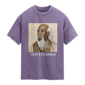 Thats La Peace Wise Sage Meme Washed Cotton T-Shirt Ancient Zen Master Chill Inner Calm Sketch Art Graphic