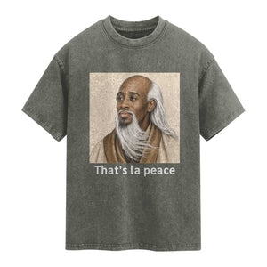 Thats La Peace Wise Sage Meme Washed Cotton T-Shirt Ancient Zen Master Chill Inner Calm Sketch Art Graphic