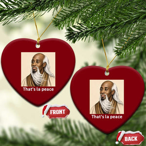 Thats La Peace Wise Sage Meme Ceramic Ornament Ancient Zen Master Chill Inner Calm Sketch Art Graphic