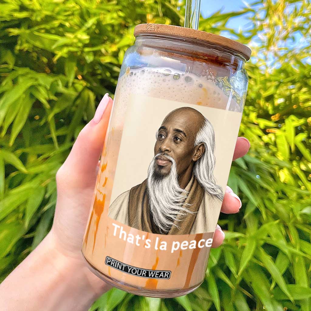 Thats La Peace Wise Sage Meme Glass Can Ancient Zen Master Chill Inner Calm Sketch Art Graphic
