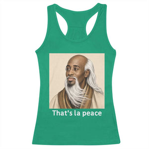 Thats La Peace Wise Sage Meme Racerback Tank Top Ancient Zen Master Chill Inner Calm Sketch Art Graphic
