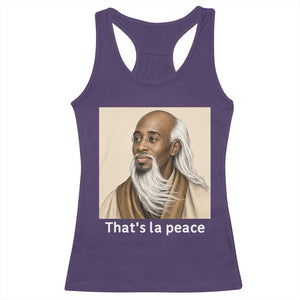 Thats La Peace Wise Sage Meme Racerback Tank Top Ancient Zen Master Chill Inner Calm Sketch Art Graphic