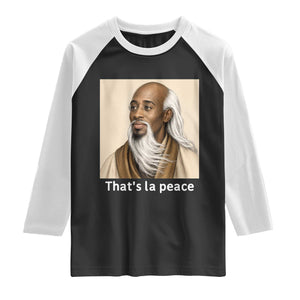 Thats La Peace Wise Sage Meme Raglan Shirt Ancient Zen Master Chill Inner Calm Sketch Art Graphic