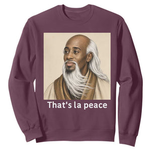 Thats La Peace Wise Sage Meme Sweatshirt Ancient Zen Master Chill Inner Calm Sketch Art Graphic