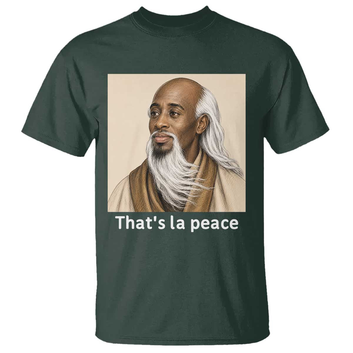 Thats La Peace Wise Sage Meme T Shirt Ancient Zen Master Chill Inner Calm Sketch Art Graphic