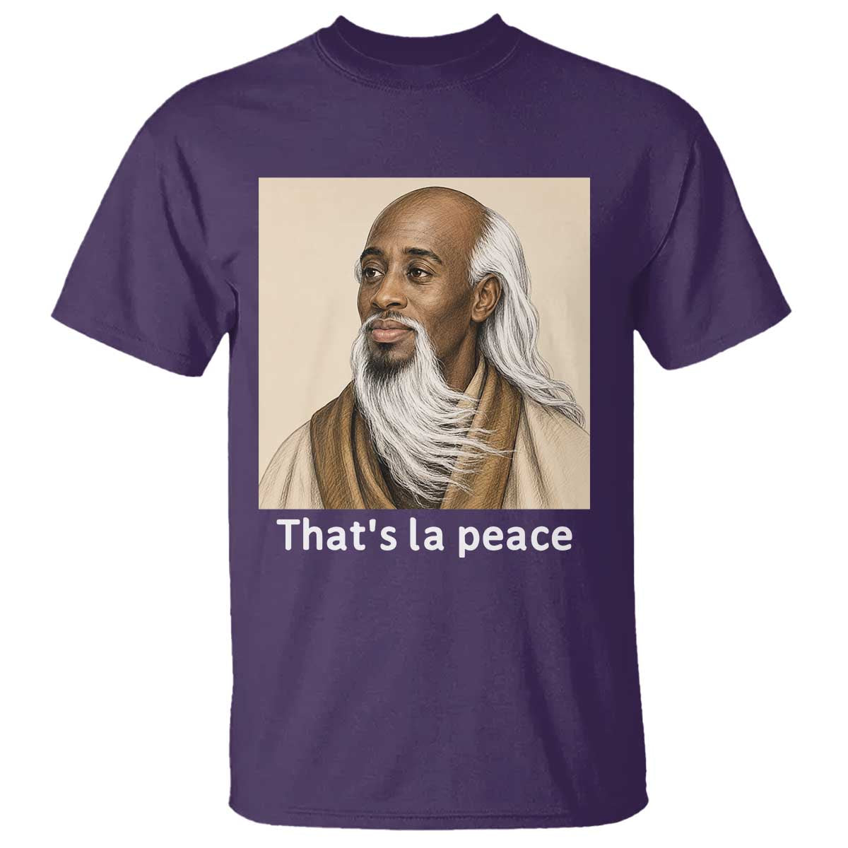 Thats La Peace Wise Sage Meme T Shirt Ancient Zen Master Chill Inner Calm Sketch Art Graphic