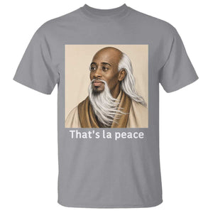 Thats La Peace Wise Sage Meme T Shirt Ancient Zen Master Chill Inner Calm Sketch Art Graphic