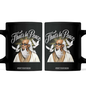 Thats La Peace Thug Life Wise Sage Meme Coffee Mug Vintage Ancient Zen Master Peace Dove Bootleg Graphic