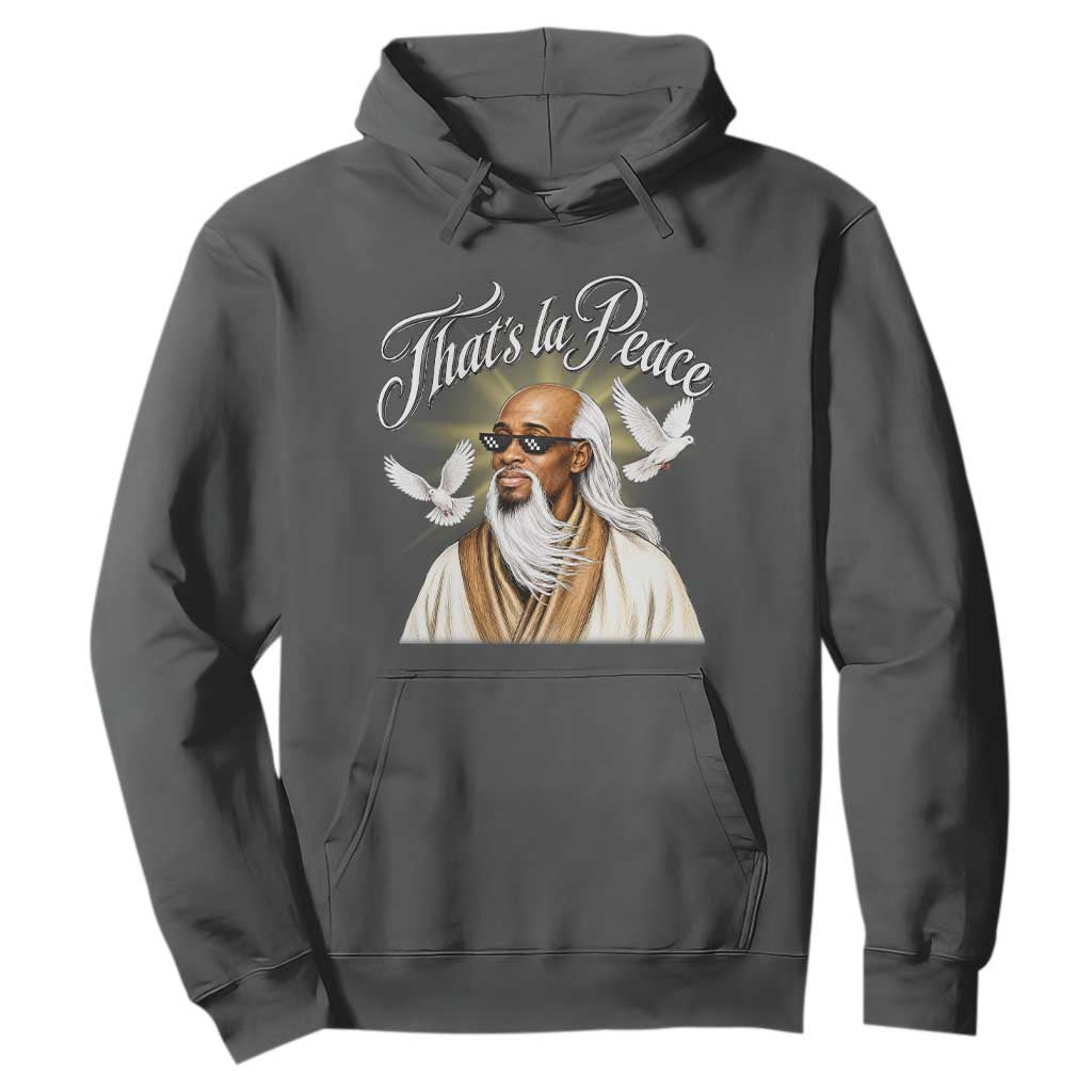Thats La Peace Thug Life Wise Sage Meme Hoodie Vintage Ancient Zen Master Peace Dove Bootleg Graphic