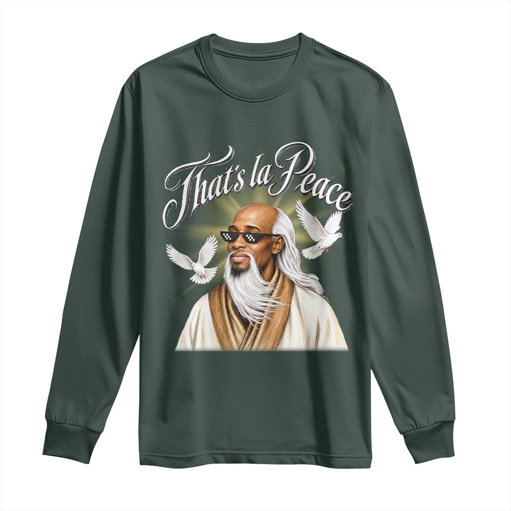 Thats La Peace Thug Life Wise Sage Meme Long Sleeve Shirt Vintage Ancient Zen Master Peace Dove Bootleg Graphic