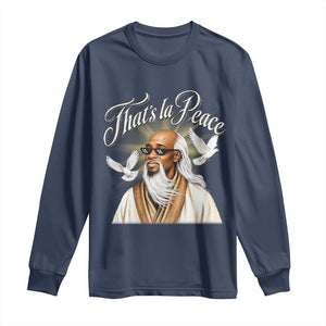 Thats La Peace Thug Life Wise Sage Meme Long Sleeve Shirt Vintage Ancient Zen Master Peace Dove Bootleg Graphic