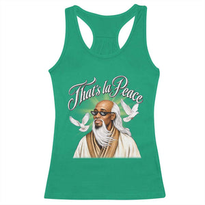 Thats La Peace Thug Life Wise Sage Meme Racerback Tank Top Vintage Ancient Zen Master Peace Dove Bootleg Graphic