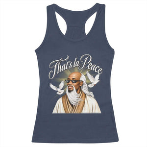 Thats La Peace Thug Life Wise Sage Meme Racerback Tank Top Vintage Ancient Zen Master Peace Dove Bootleg Graphic