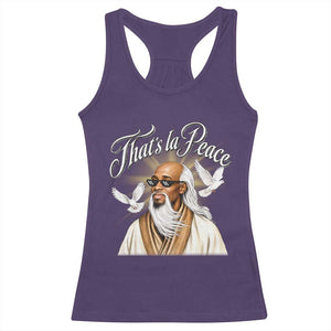 Thats La Peace Thug Life Wise Sage Meme Racerback Tank Top Vintage Ancient Zen Master Peace Dove Bootleg Graphic