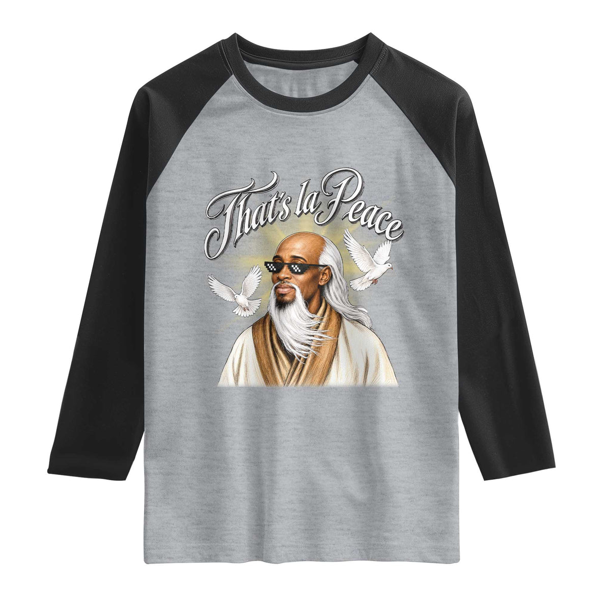 Thats La Peace Thug Life Wise Sage Meme Raglan Shirt Vintage Ancient Zen Master Peace Dove Bootleg Graphic