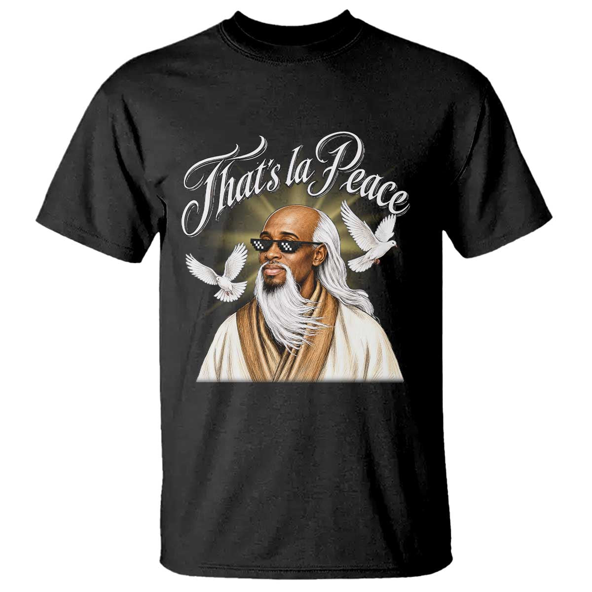 Thats La Peace Thug Life Wise Sage Meme T Shirt Vintage Ancient Zen Master Peace Dove Bootleg Graphic