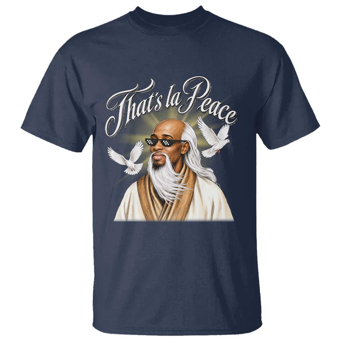 Thats La Peace Thug Life Wise Sage Meme T Shirt Vintage Ancient Zen Master Peace Dove Bootleg Graphic