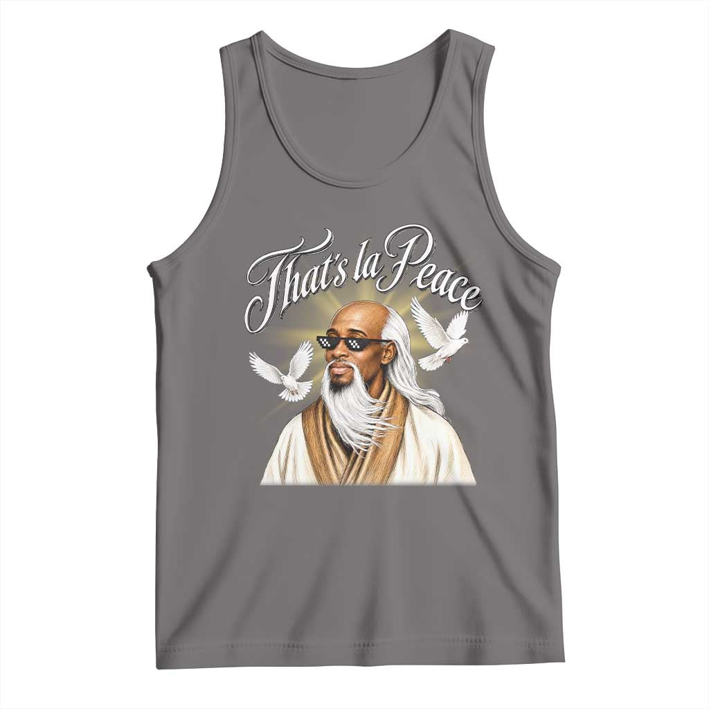 Thats La Peace Thug Life Wise Sage Meme Tank Top Vintage Ancient Zen Master Peace Dove Bootleg Graphic