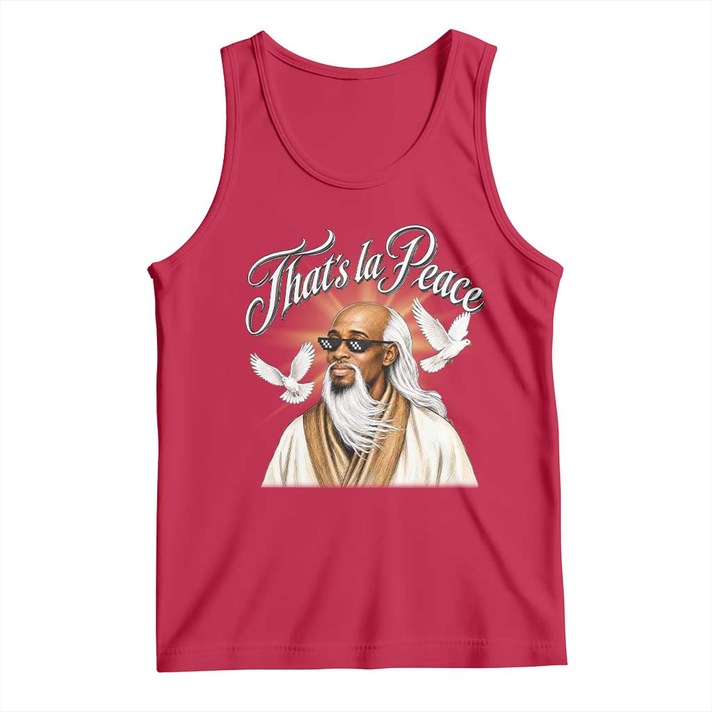 Thats La Peace Thug Life Wise Sage Meme Tank Top Vintage Ancient Zen Master Peace Dove Bootleg Graphic