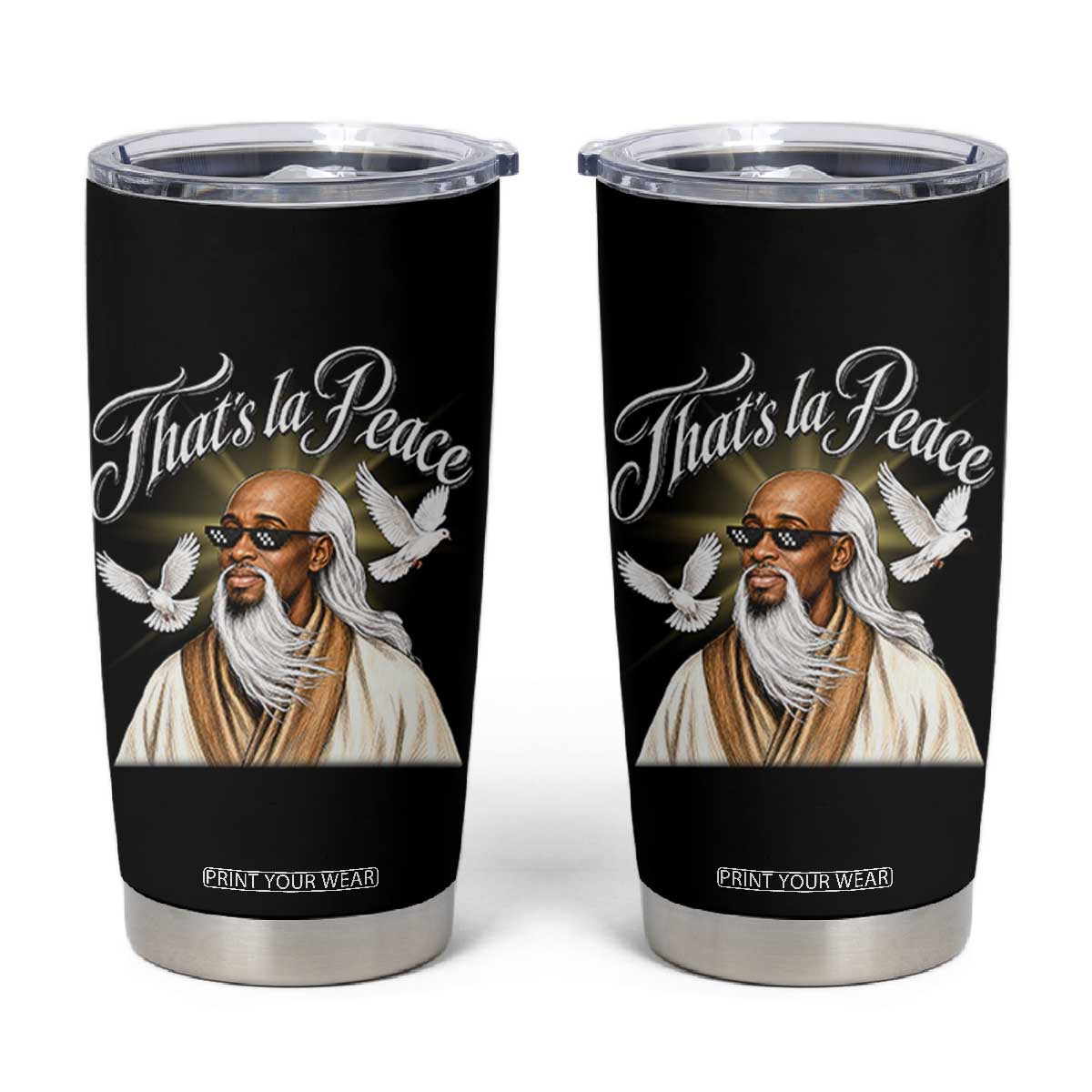 Thats La Peace Thug Life Wise Sage Meme Tumbler Cup Vintage Ancient Zen Master Peace Dove Bootleg Graphic