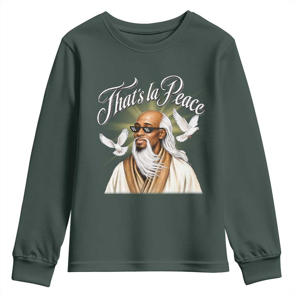Thats La Peace Thug Life Wise Sage Meme Youth Sweatshirt Vintage Ancient Zen Master Peace Dove Bootleg Graphic