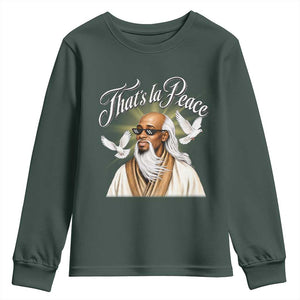 Thats La Peace Thug Life Wise Sage Meme Youth Sweatshirt Vintage Ancient Zen Master Peace Dove Bootleg Graphic