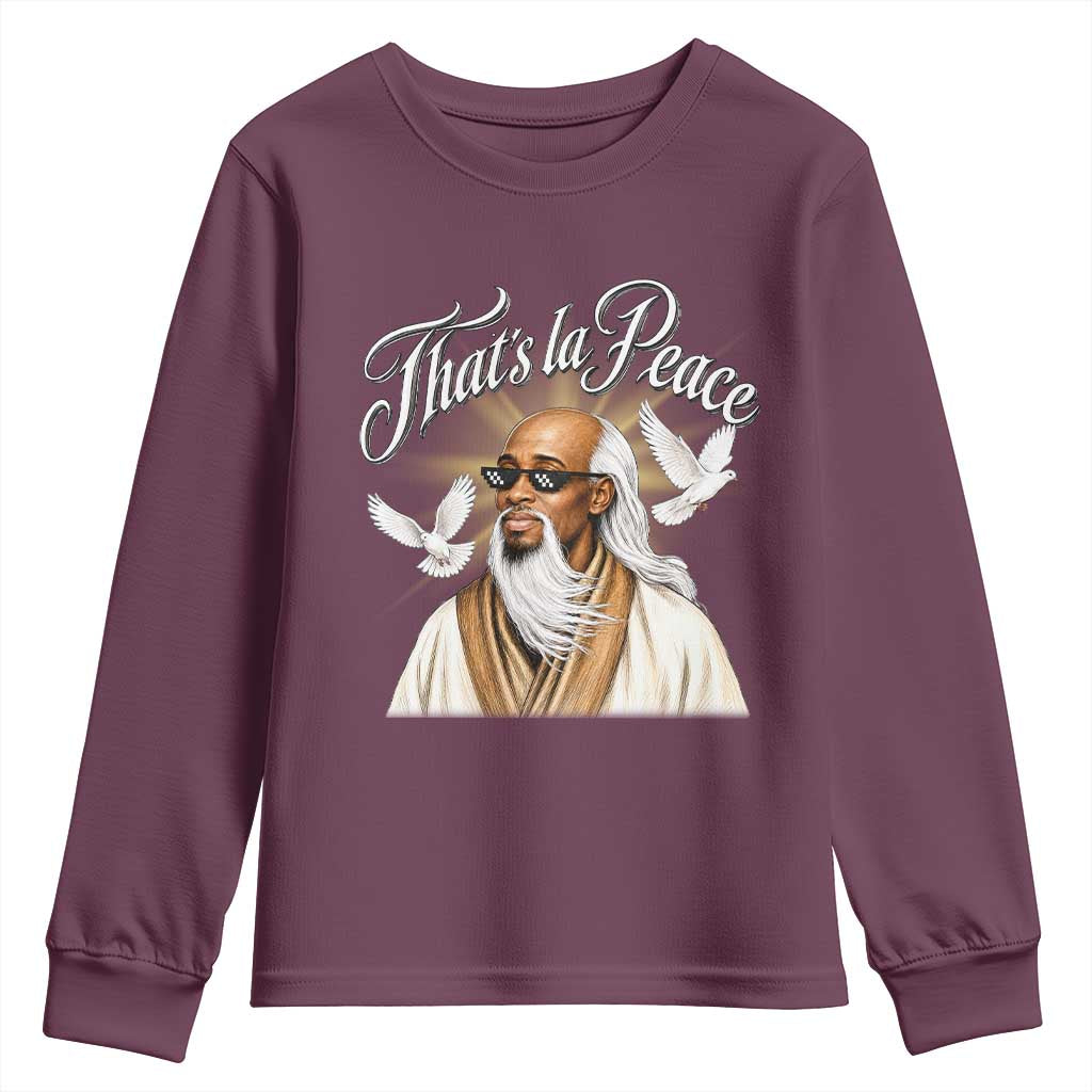 Thats La Peace Thug Life Wise Sage Meme Youth Sweatshirt Vintage Ancient Zen Master Peace Dove Bootleg Graphic