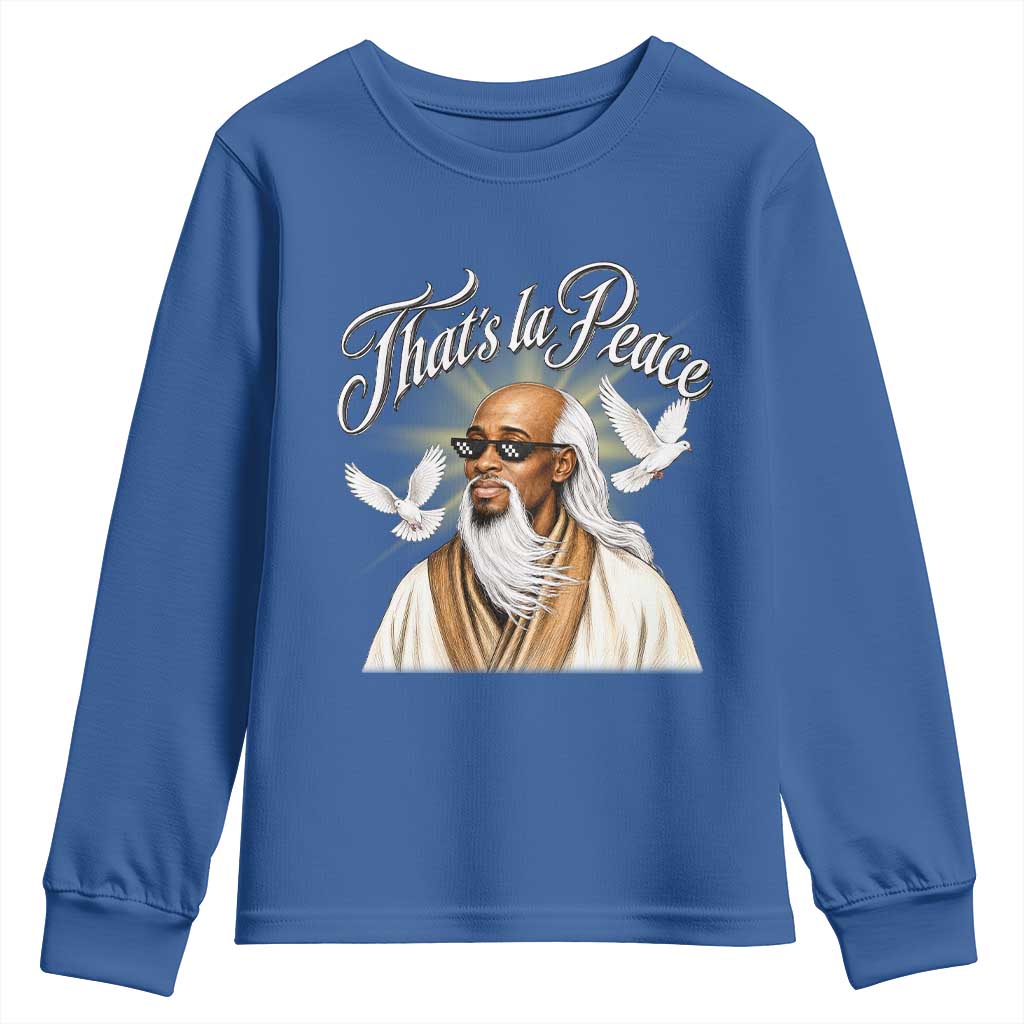Thats La Peace Thug Life Wise Sage Meme Youth Sweatshirt Vintage Ancient Zen Master Peace Dove Bootleg Graphic