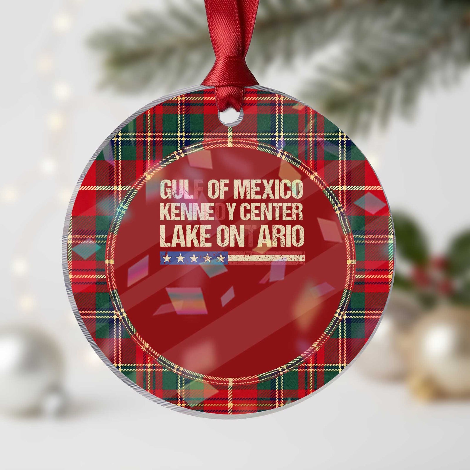 Gulf Of Mexico Kennedy Center Lake Ontario Satire Holographic Acrylic Ornament Subtle FDT Vintage US Flag