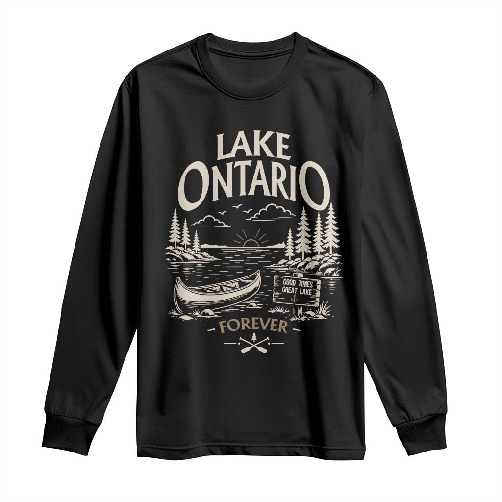 Lake Ontario Good Times Great Lake Forever Long Sleeve Shirt Canoe Camping Outdoor Gift